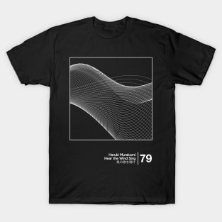 Hear the Wind Sing / Minimalist Style Graphic Artwork T-Shirt